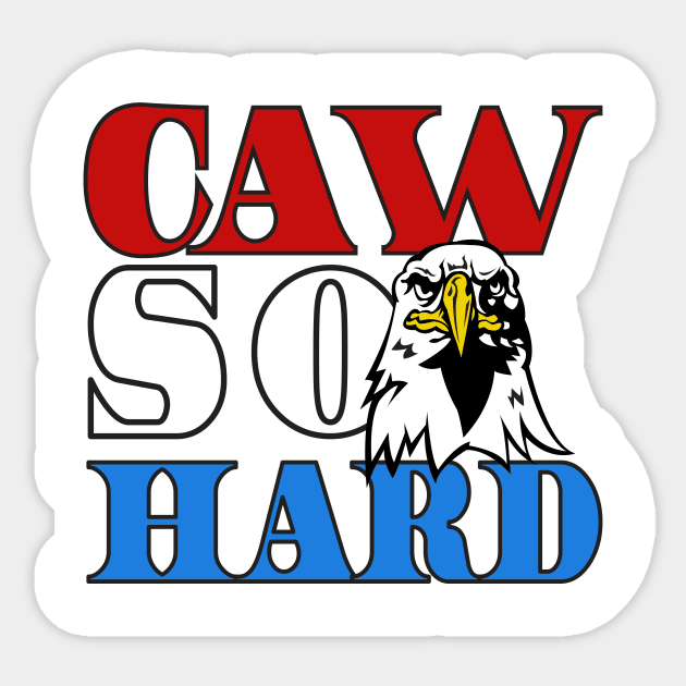 Caw so Hard Sticker by Blister